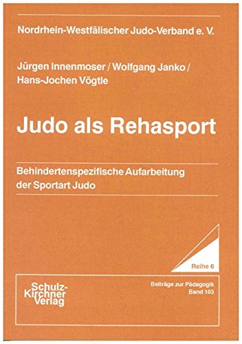 9783824800513: Judo als Rehasport: Behindertenspezifische Aufarbeitung der Sportart Judo: 103