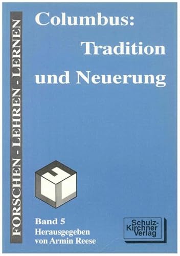Stock image for Columbus, Tradition und Neuerung (Herausgegeben von Armin Reese, Band 5) (German Edition) for sale by Zubal-Books, Since 1961