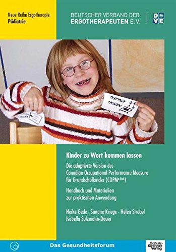 9783824803255: Kinder zu Wort kommen lassen: Die adaptierte Version des Canadian Occupational Performance Measure fr Grundschulkinder (COPM a-kids). Handbuch und Materialien zur praktischen Anwendung