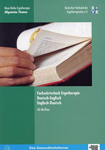 FachwÃ¶rterbuch Ergotherapie, Deutsch-Englisch, Englisch-Deutsch (9783824804023) by Dehnhardt, Barbara; Fischer, Andreas; Marotzki, Ulrike