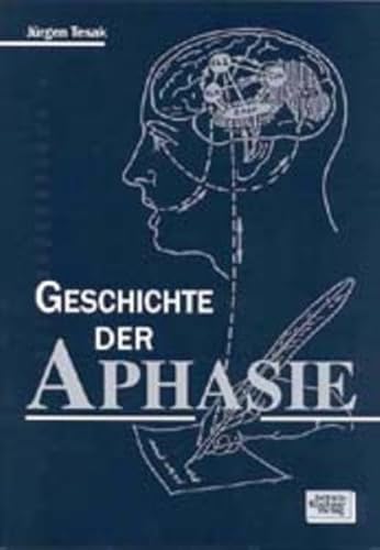 Stock image for Die Geschichte der Aphasie for sale by medimops