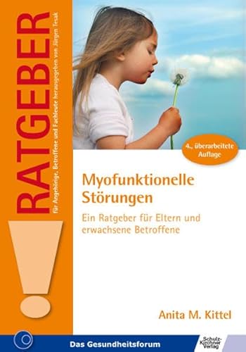 9783824804382: Myofunktionelle Strungen: Ein Ratgeber fr Eltern und erwachsene Betroffene