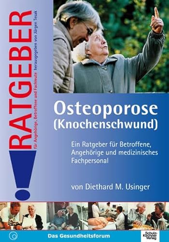 Beispielbild fr Osteoporose (Knochenschwund): Ein Ratgeber fr Betroffene, Angehrige und medizinisches Fachpersonal zum Verkauf von medimops