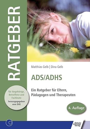 Beispielbild fr ADS /ADHS: Ein Ratgeber fr Eltern, Pdagogen und Therapeuten zum Verkauf von Ammareal