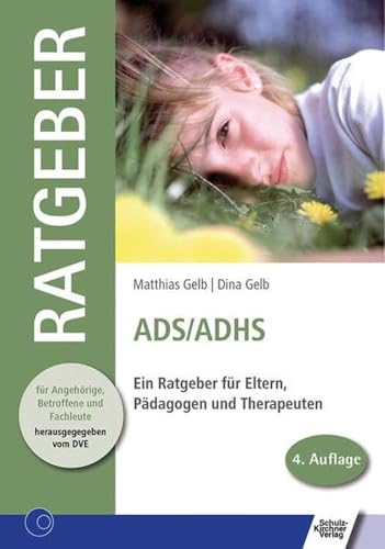 Stock image for ADS /ADHS: Ein Ratgeber fr Eltern, Pdagogen und Therapeuten for sale by Ammareal