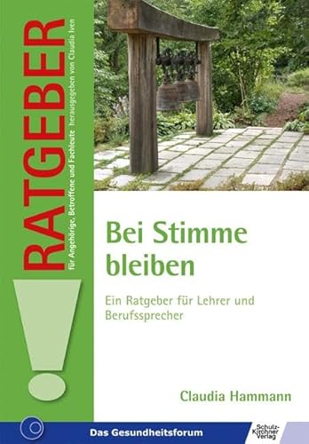 Beispielbild fr Bei Stimme bleiben: Ein Ratgeber fr Lehrer und Berufssprecher zum Verkauf von medimops