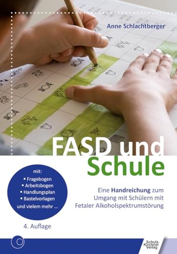 9783824812141: FASD und Schule: Eine Handreichung zum Umgang mit Schülern mit Fetaler Alkoholspektrumstörung