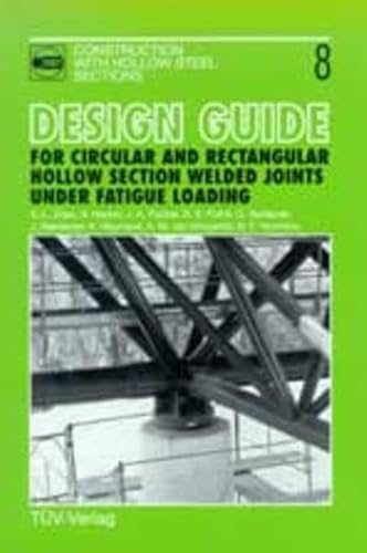 9783824905652: Design guide for circular and rectangular hollow section welded joints under fatigue loading