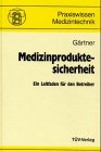 Beispielbild fr Medizinproduktesicherheit. Ein Leitfaden fr den Betreiber zum Verkauf von medimops