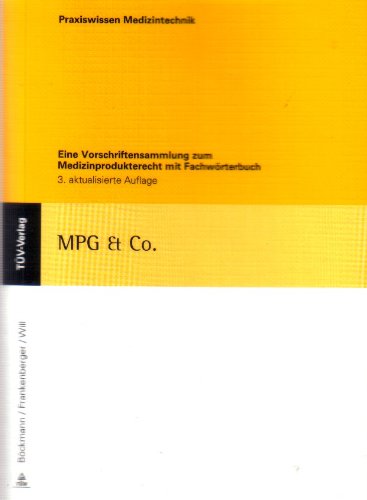 Beispielbild fr MPG und Co : Eine Vorschriftensammlung zum Medizinprodukterecht mit Fachwrterbuch zum Verkauf von Buchpark