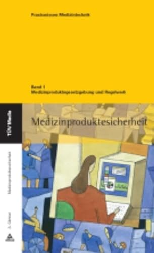 Medizinproduktegesetzgebung und Regelwerk (Medizinproduktesicherheit) - Armin GÃ¤rtner