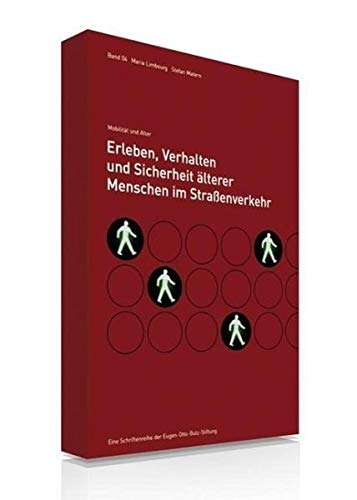 9783824912612: Erleben, Verhalten und Sicherheit lterer Menschen im Straenverkehr: Eine qualitative und quantitative Untersuchung (MOBIAL)