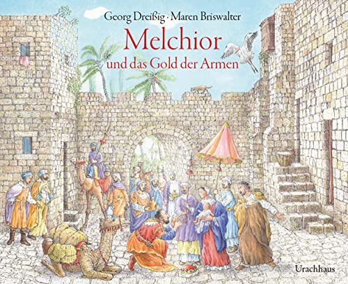 Beispielbild fr Melchior und das Gold der Armen zum Verkauf von medimops