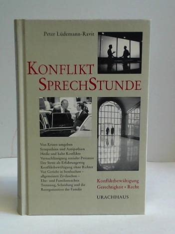 Imagen de archivo de Konflikt-Sprechstunde : Konfliktbewältigung, Gerechtigkeit, Recht. a la venta por WorldofBooks