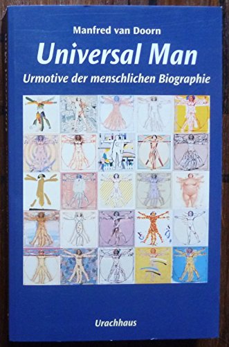 Universal man : Urmotive der menschlichen Biographie. - Doorn, Manfred van