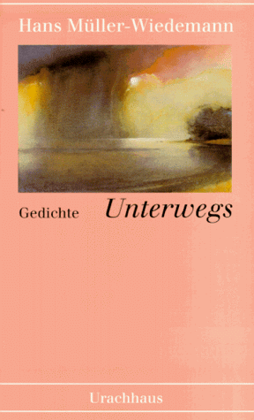 9783825171537: Unterwegs - Gedichte. Urachhaus. 1997.
