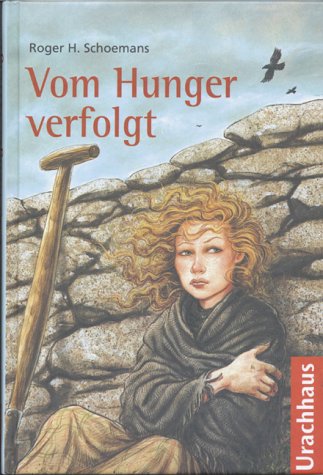 Stock image for Vom Hunger verfolgt. ( Ab 12 J.) for sale by medimops