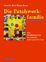 Beispielbild fr Die Patchworkfamilie: Vom Beziehungschaos zur intakten Lebensgemeinschaft zum Verkauf von medimops