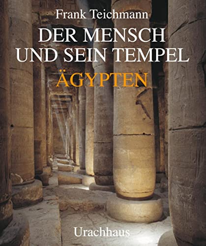 Beispielbild fr Der Mensch und sein Tempel: gypten zum Verkauf von medimops