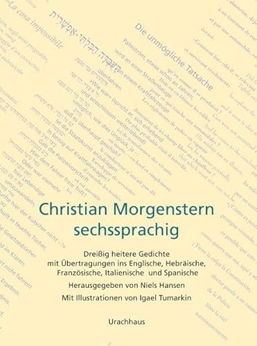 Christian Morgenstern: Dreissig heitere Gedichte mit Übertragungen ins Englische, Französische, Hebräische, Italienische und Spanische Dreissig heitere Gedichte mit Übertragungen ins Englische, Französische, Hebräische, Italienische und Spanische - Hansen, Niels, Igael Tumarkin und Igael Tumarkin