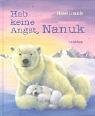 Stock image for Hab keine Angst, Nanuk for sale by medimops
