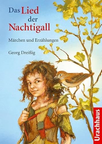 Das Lied der Nachtigall: Märchen und Erzählungen - Dreißig, Georg