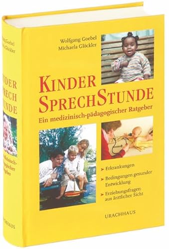 Stock image for Kindersprechstunde. Ein medizinisch-pdagogischer Ratgeber for sale by medimops