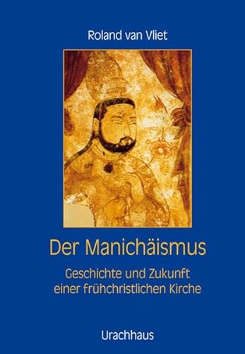 Beispielbild fr Der Manichismus: Geschichte und Zukunft einer frhchristlichen Kirche [Gebundene Ausgabe] Geisteswissenschaften Religion theologie Christentum Christenten Mani Manichismus Religionswissenschaften Roland van Vliet (Autor) Der Manichismus Textfunde Lehren des Religionsstifters Mani (216-276) hretisch Christentum Kirchenvater Augustinus Anhnger Gegner der Lehren Manis Verketzerung Das knstlerische Erbe Manis - Die Stimme des Apostels aus dem Sand - Das philosophische Gesprch zwischen - Augustinus und Mani - Der christliche Ursprung des Manichismus - Manis Verchristlichung der buddhistischen Ethik - Der Manichismus als esoterisches Christentum - Der Manichismus als Christentum der Reinkarnation - Manis Christosophie Gott wird Mensch - Das manichistische Prinzip der Liebe - Aktualitt und Zukunft Ein charakteristisches Merkmal des manichischen Christentums ist, dass sein Grnder ein Knstler war. Mani hat durch seine sthetische Natur die Kunst in einem solchen Mae der Religion zum Verkauf von BUCHSERVICE / ANTIQUARIAT Lars Lutzer