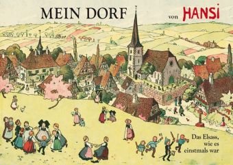 9783825176396: Mein Dorf: Das Elsass, wie es einstmals war