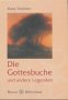 Stock image for Die Gottesbuch und andere Legenden. Rosen-Bibliothek Bd. 10. for sale by Mephisto-Antiquariat