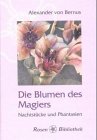 Stock image for Die Blumen des Magiers for sale by medimops