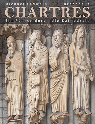 Beispielbild fr Chartres: Ein Fhrer durch die Kathedrale zum Verkauf von medimops