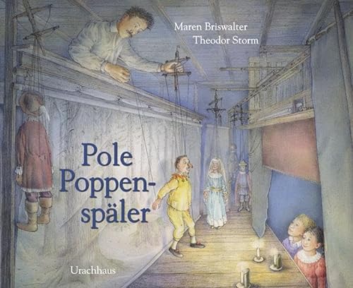 9783825177768: Pole Poppenspler: Ein Bilderbuch nach der gleichnamigen Erzhlung von Theodor Storm