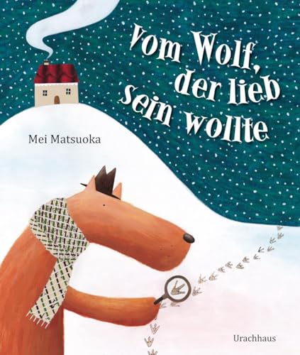 Stock image for Vom Wolf, der lieb sein wollte for sale by medimops