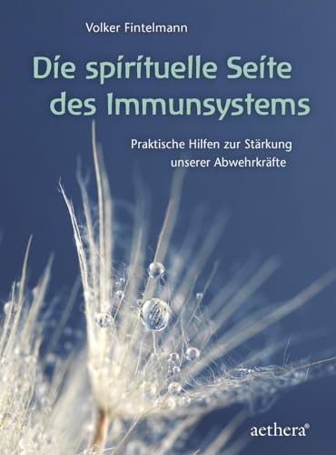 Stock image for Die spirituelle Seite des Immunsystems: Praktische Hilfen zur Strkung unserer Abwehrkrfte for sale by Librairie Th  la page