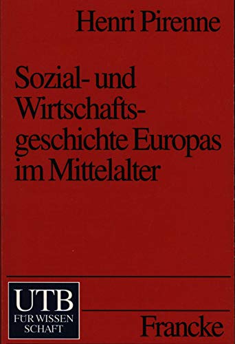 Beispielbild fr UTB Uni-Taschenbcher, Bd.33, Sozialgeschichte und Wirtschaftsgeschichte Europas im Mittelalter zum Verkauf von medimops