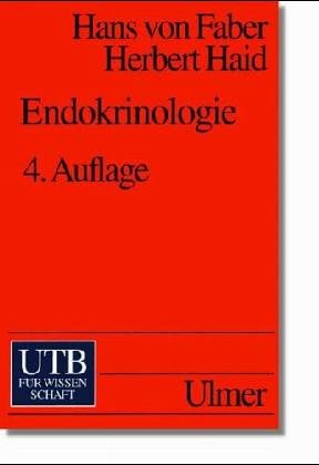 Beispielbild fr Endokrinologie Einfhrung in die Molekularbiologie und Physiologie der Hormone zum Verkauf von Buchpark