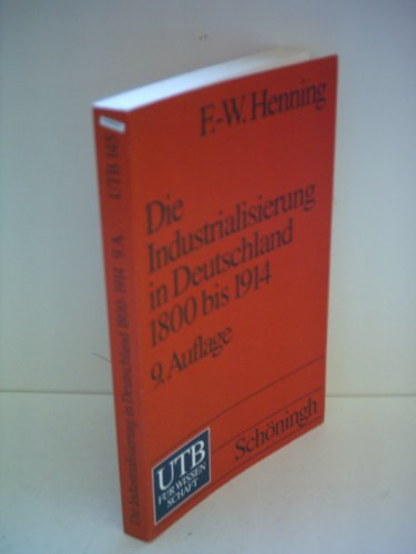 Die Industrialisierung in Deutschland 1800-1914 - Henning, Friedrich-Wilhelm
