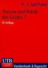 9783825202347: Theorie und Politik des Geldes I. (German Edition)