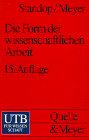 Stock image for Die Form der wissenschaftlichen Arbeit. for sale by medimops