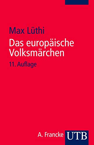 Das europäische Volksmärchen : Form und Wesen - Max Lüthi