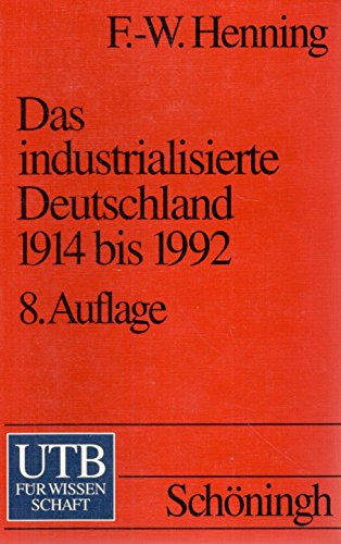 Imagen de archivo de Das industrialisierte Deutschland 1914 bis 1992. a la venta por medimops