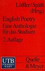 English Poetry. Eine Anthologie für das Studium. - Löffler, Arno, Späth, Eberhard