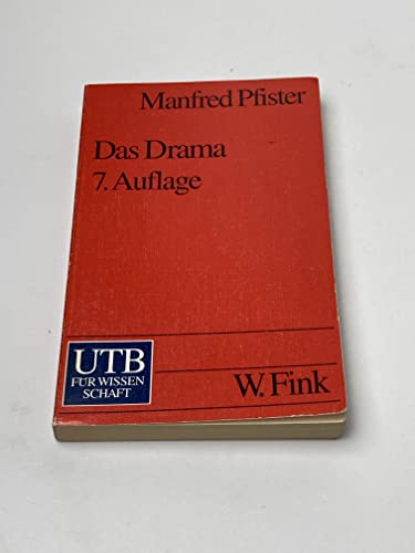 Das Drama. Theorie und Analyse. ( Information und Synthese, 3). (9783825205805) by Manfred Pfister