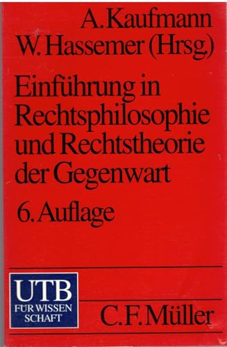 EinfÃ¼hrung in Rechtsphilosophie und Rechtstheorie der Gegenwart (9783825205935) by Hassemer, Winfried; Kaufmann, Arthur