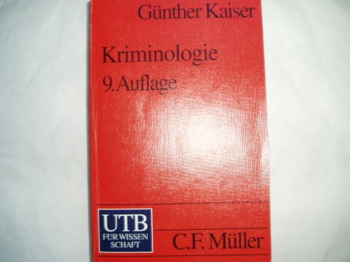 Kriminologie. Eine Einführung in die Grundlagen (UTB S (Small-Format) / Uni-Taschenbücher)