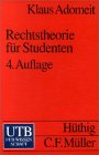 Stock image for Rechtstheorie fr Studenten. Normlogik, Methodenlehre, Rechtspolitologie for sale by medimops