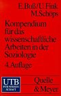 Beispielbild fr Kompendium fr das wissenschaftliche Arbeiten in der Soziologie zum Verkauf von Berg-Berg Bcherwelt