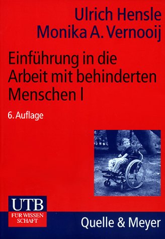 Beispielbild fr Einfhrung in die Arbeit mit behinderten Menschen 1. Theoretische Grundlagen. zum Verkauf von medimops