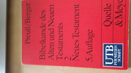 Imagen de archivo de Bibelkunde des Alten und Neuen Testaments: Bibelkunde des Alten und Neuen Testaments 2. Neues Testament: Register der biblischen Gattungen und Themen. . Themen. Arbeitsfragen und Antworten: TEIL 2 a la venta por medimops
